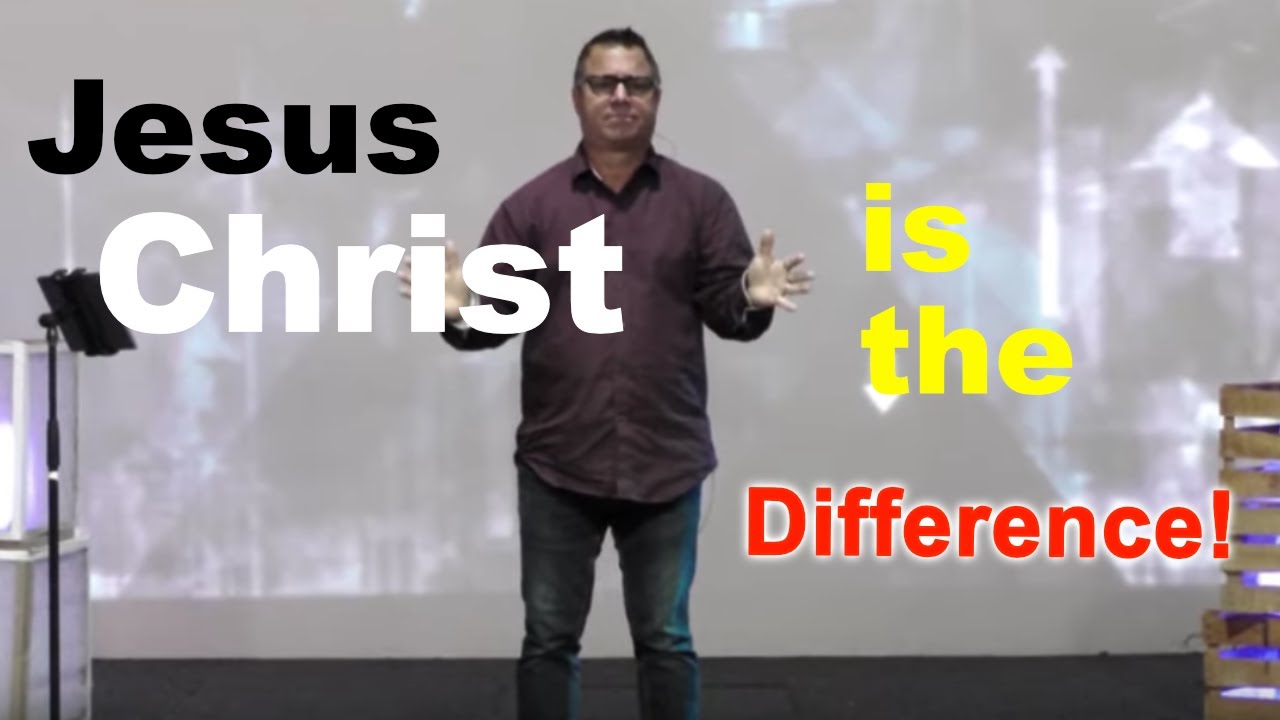 Jesus Christ is the Difference Lighthouse Community Church